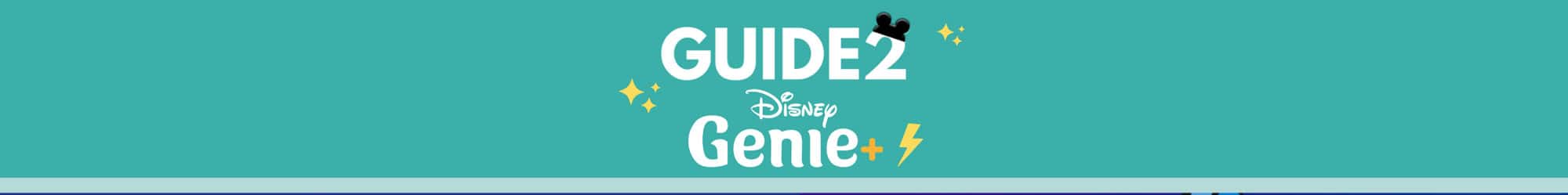 Guide 2 Disney Genie - Guide2WDW Disney World Guide