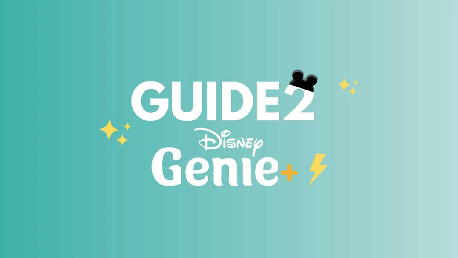 Guide 2 Disney Genie and Lightning Lane