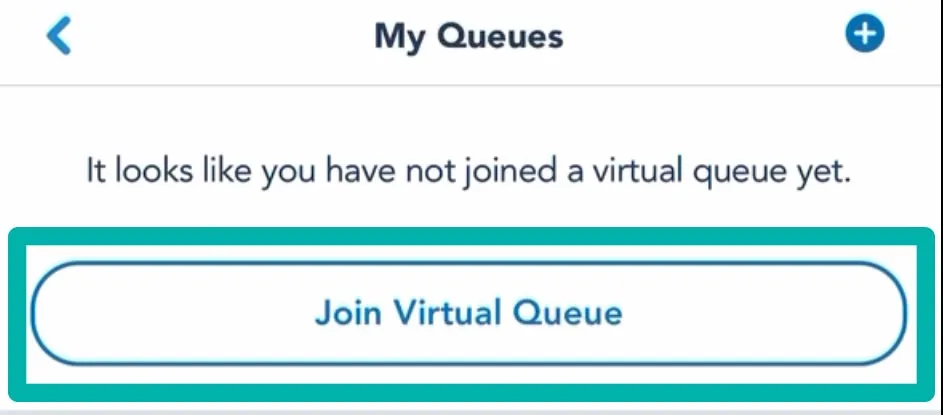 My Queues - Join Virtual Queue - My Disney Experience App
